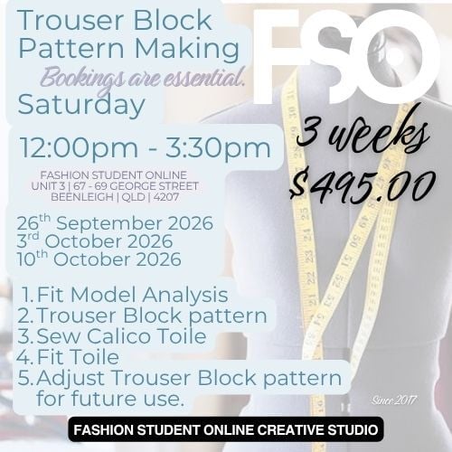 FSO Basic Trouser Block Saturday_12pm_26.09_3.10_10.10
